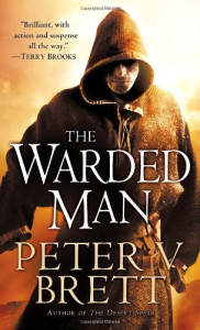 The Warded Man by Peter Brett
